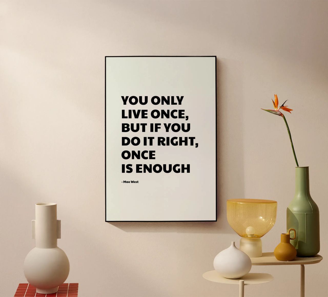 You Only Live Once plexiglass da Studio One
