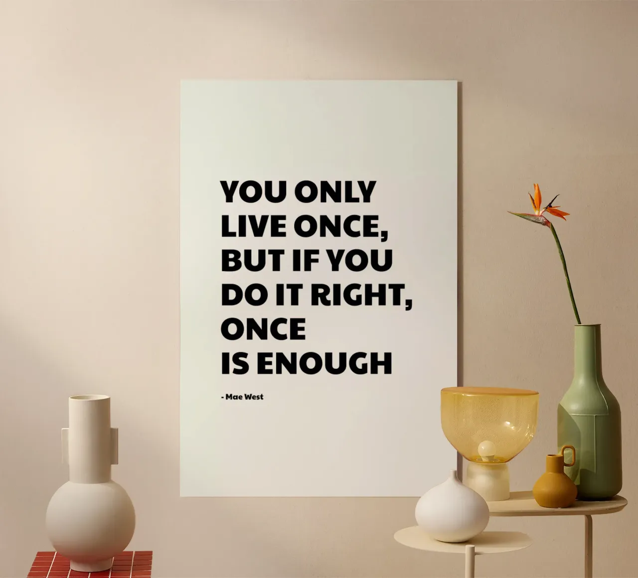 You Only Live Once plexiglass da Studio One