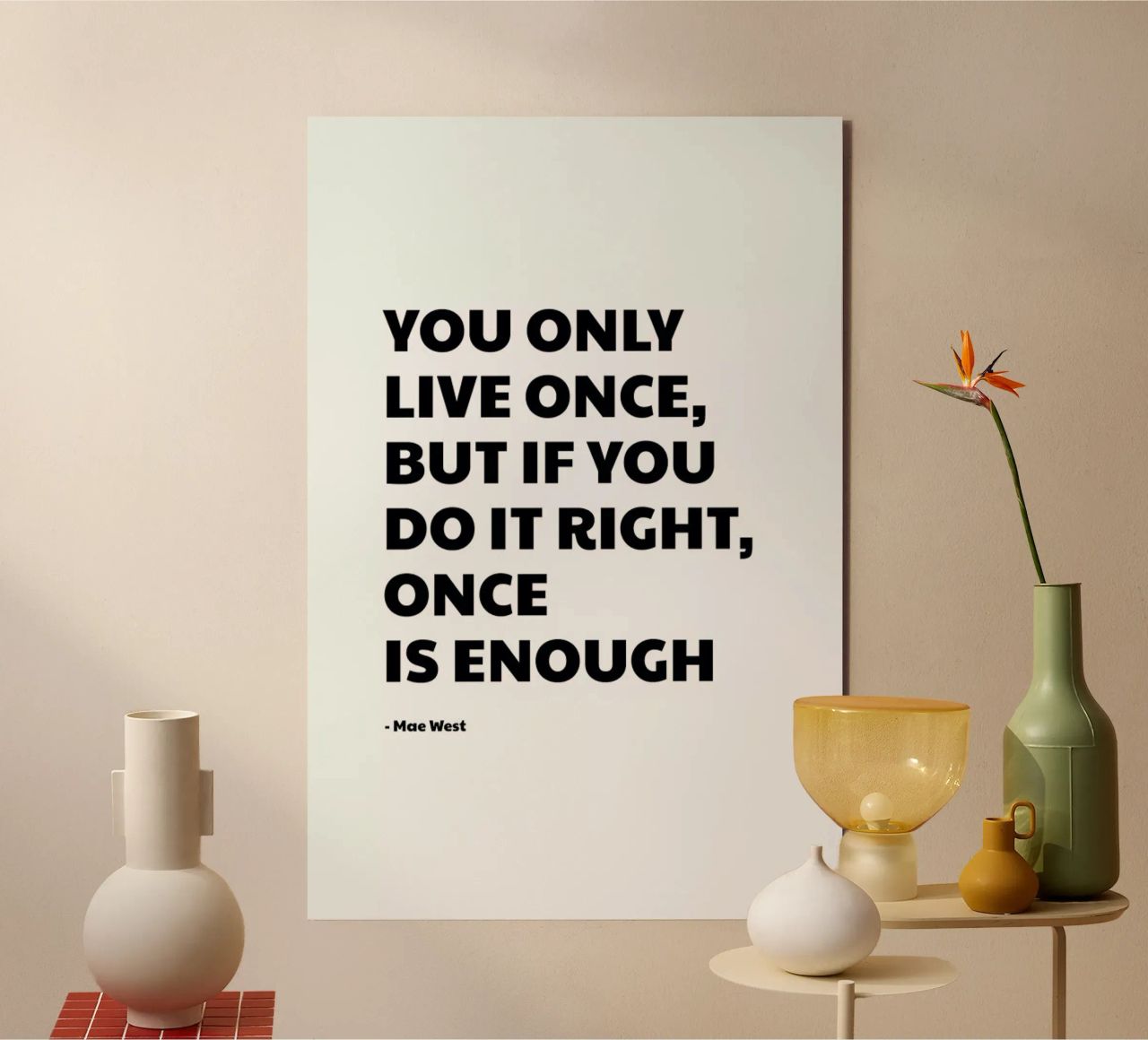 You Only Live Once alluminio dibond da Studio One
