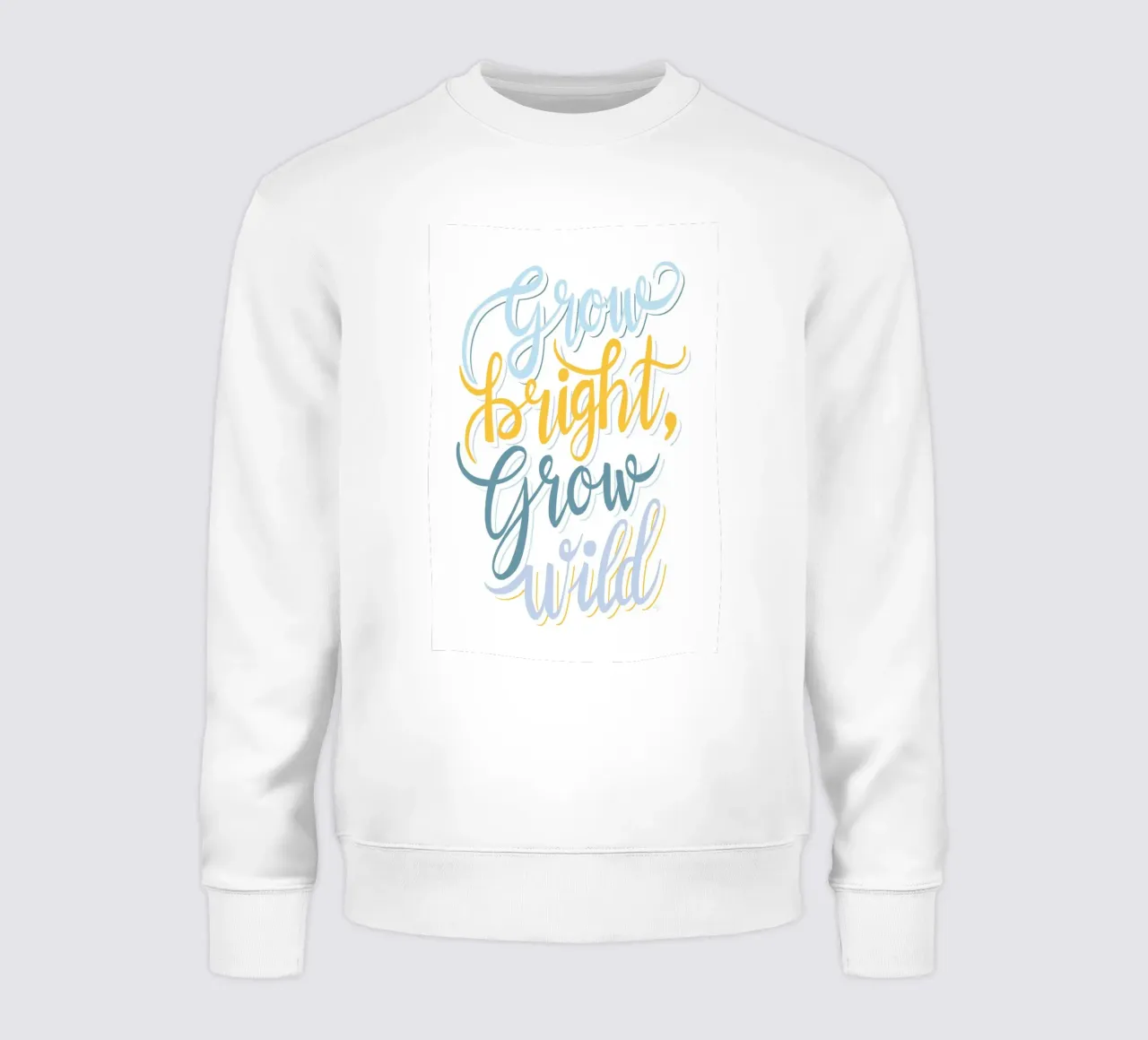 Wachsen Sie hell, wachsen Sie wild Zitat Sweatshirt von Martina