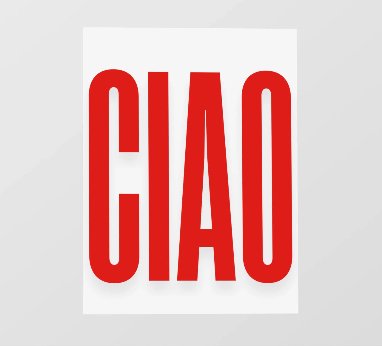 Tipografia minimalista "CIAO" in grassetto rosso telo in pvc da The Quote Collective