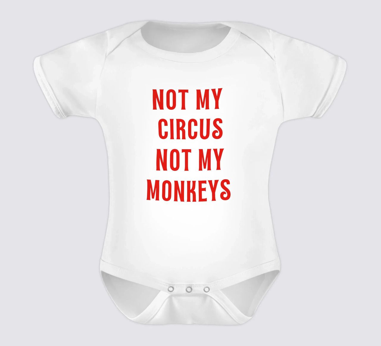 Nicht mein Zirkus Nicht meine Affen Kurzarm Babybody von The Quote Collective