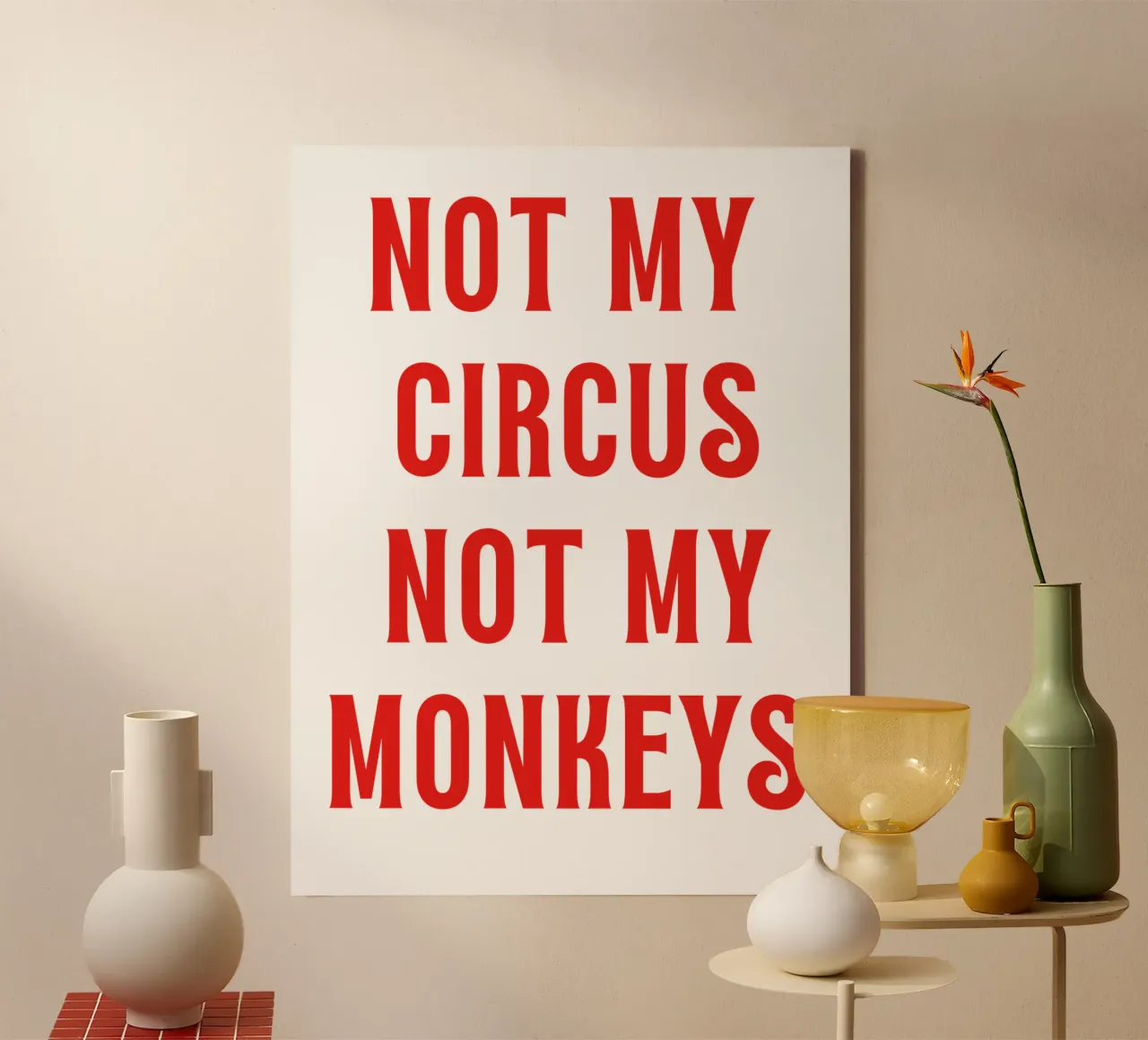 Not My Circus Not My Monkeys canvas by The Quote Collective