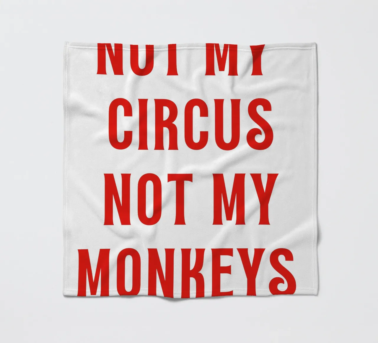 Non il mio circo Non le mie scimmie coperta in pile da The Quote Collective