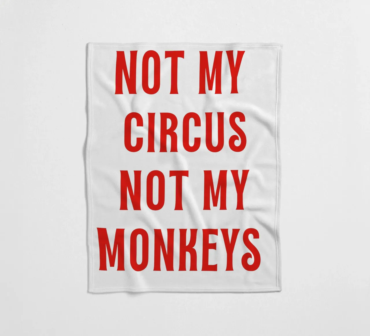Non il mio circo Non le mie scimmie coperta in pile da The Quote Collective
