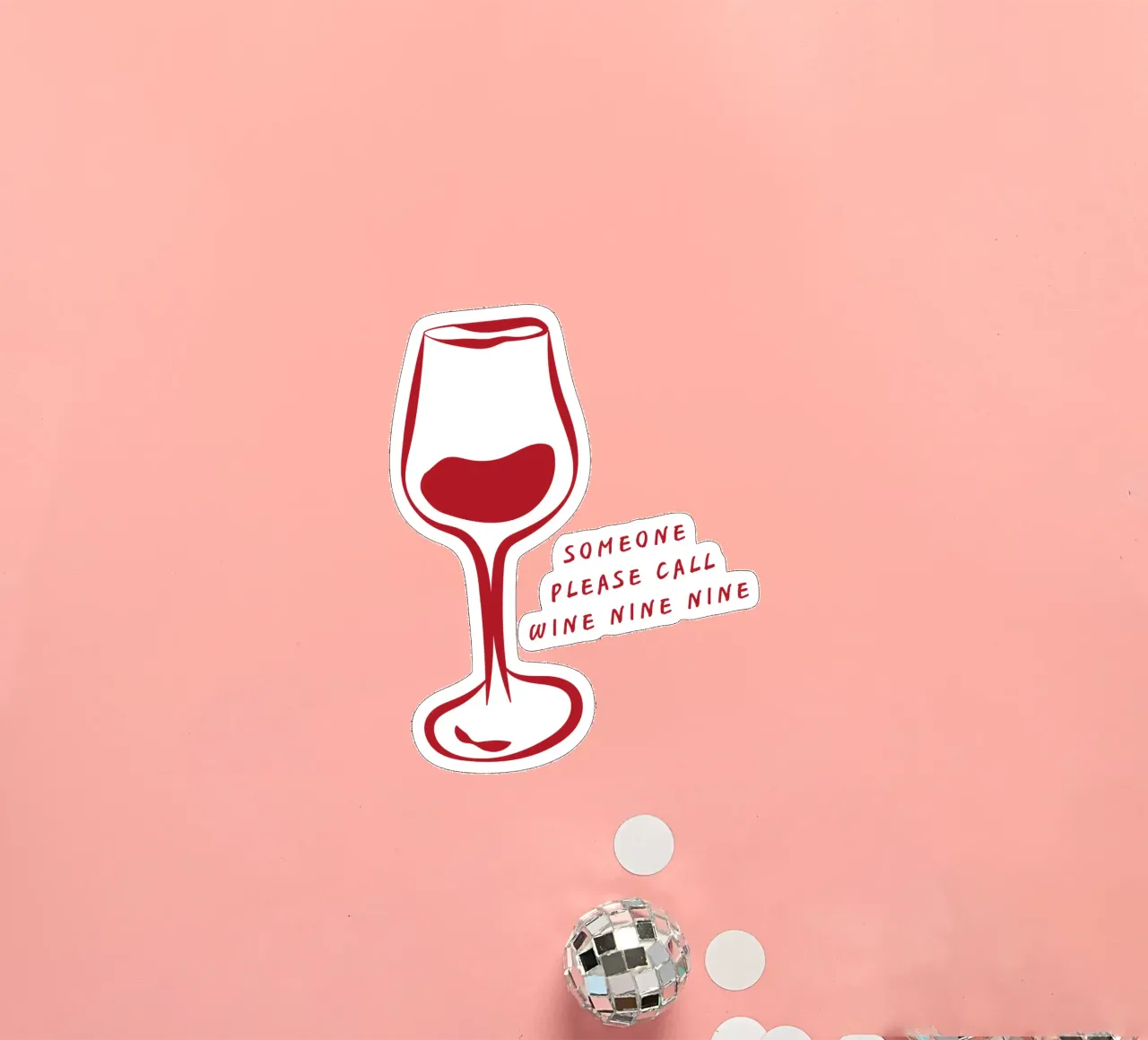 Lustige Weinglas Illustration mit "Wein Neun Neun" Zitat Sticker von The Quote Collective