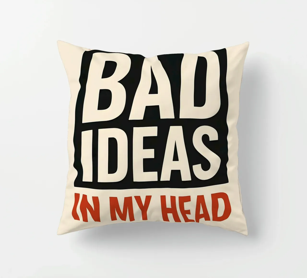Bad Ideas Print cuscino da MoviesArt