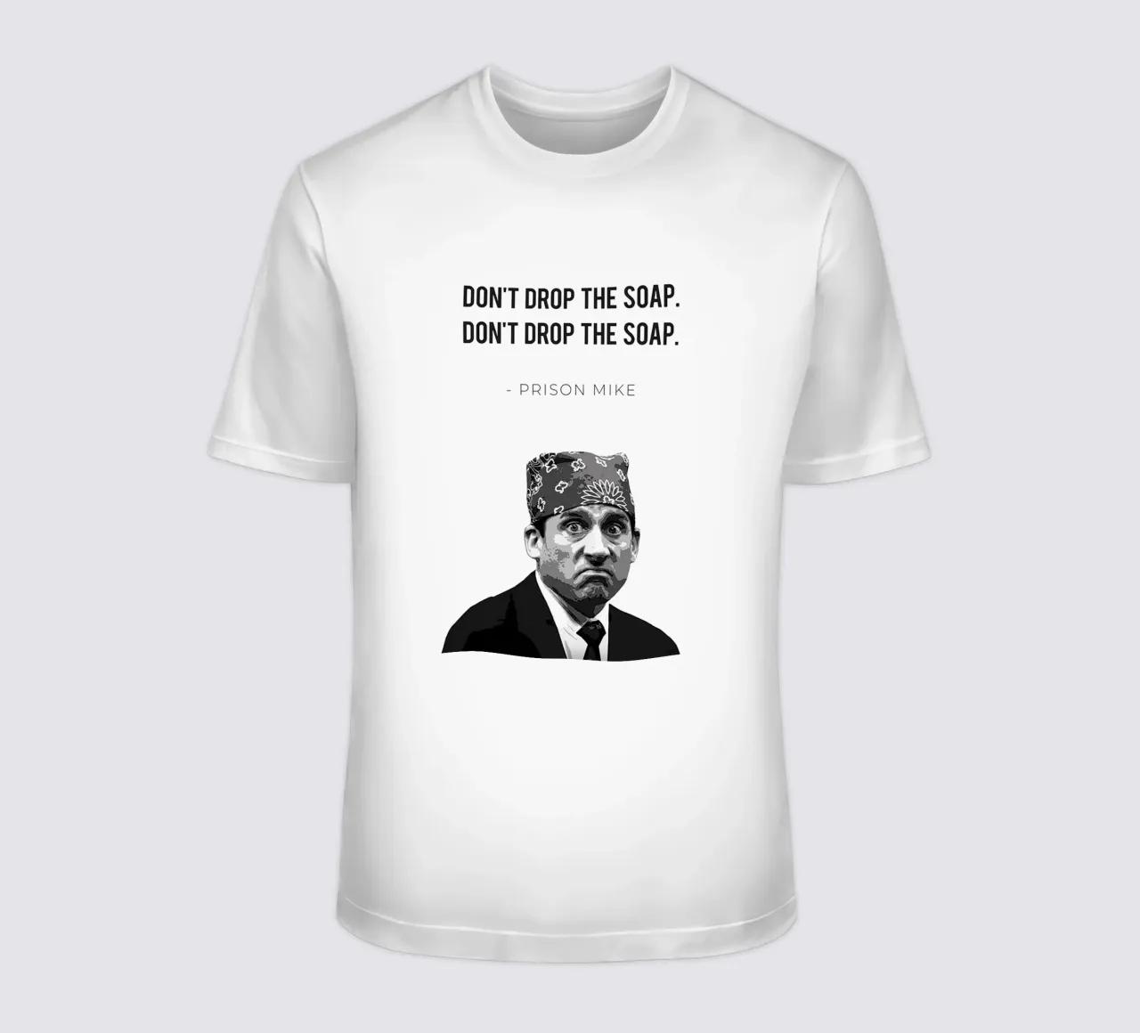 Prison Mike/Don’t Drop the Soap t-shirt da Attaboy Dsgn