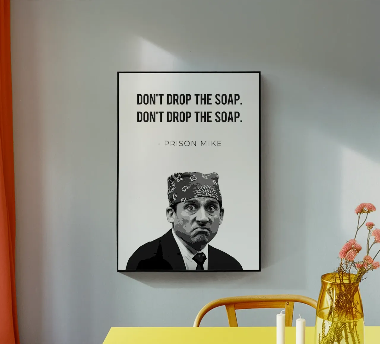 Prison Mike/Don’t Drop the Soap plexiglass da Attaboy Dsgn