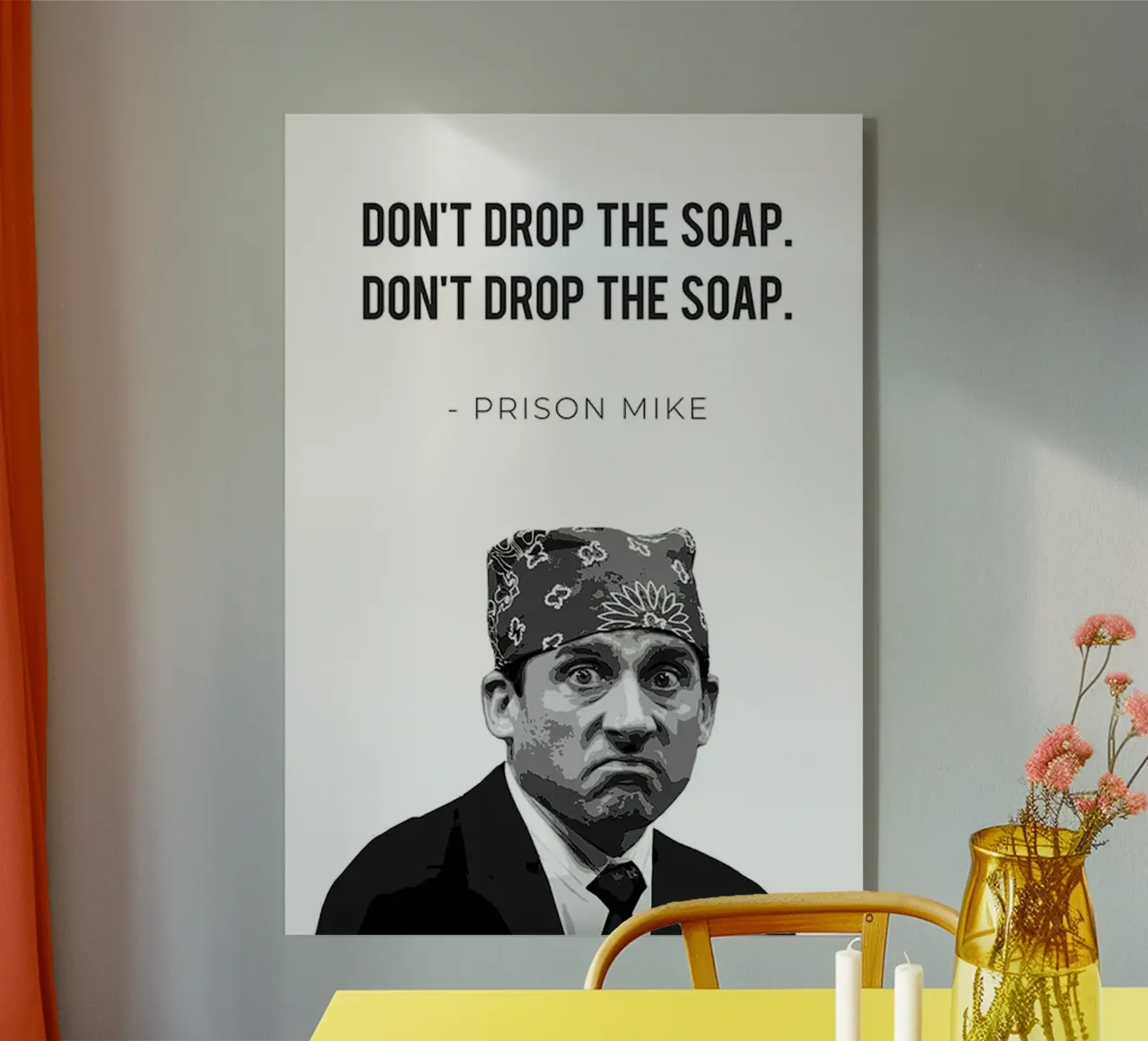Prison Mike/Don’t Drop the Soap plexiglass da Attaboy Dsgn