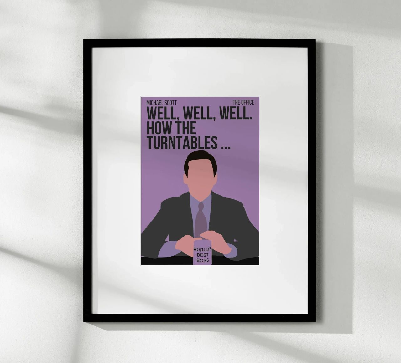 Michael Scott Quote poster by Attaboy Dsgn