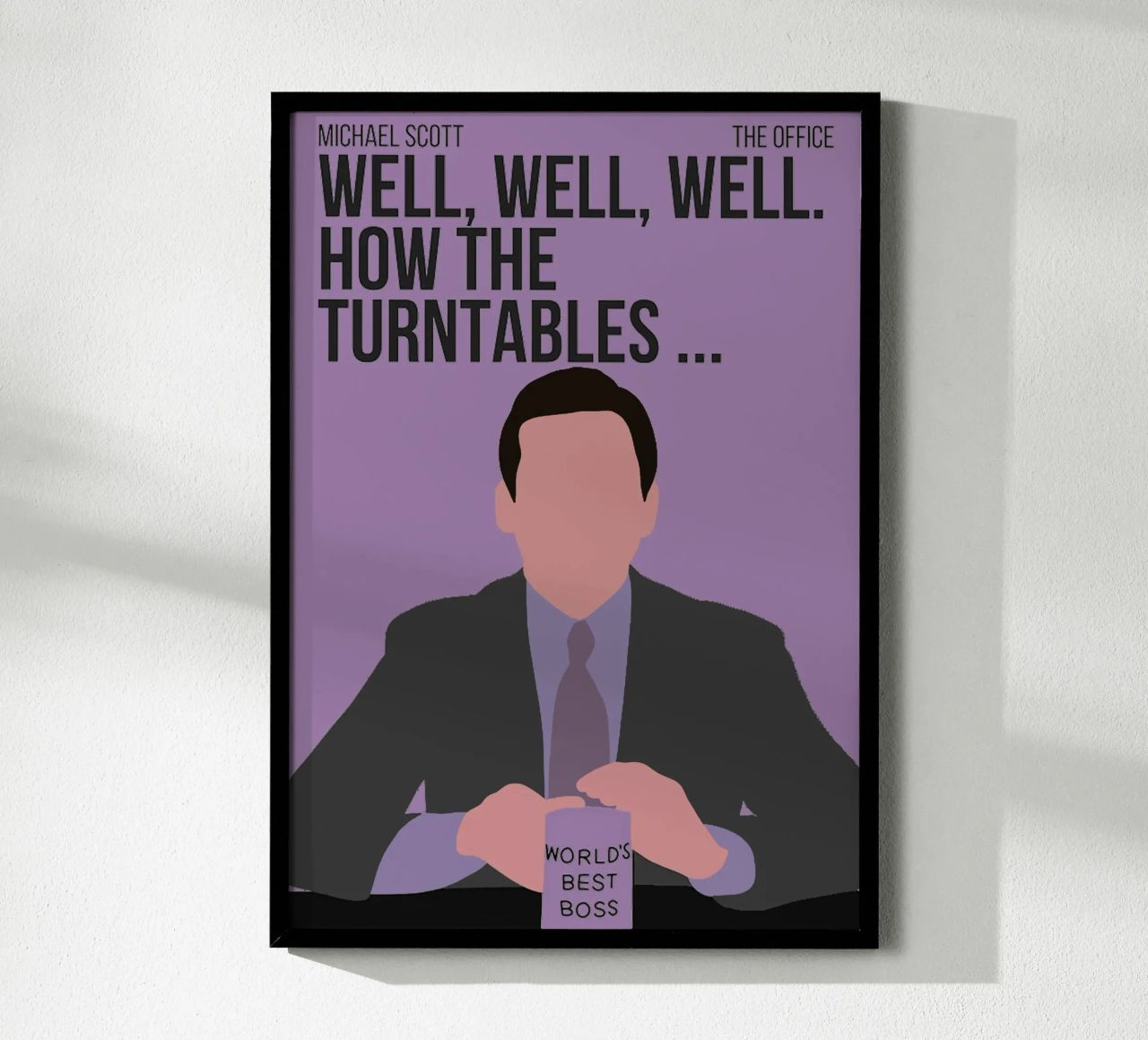 Michael Scott Quote poster by Attaboy Dsgn