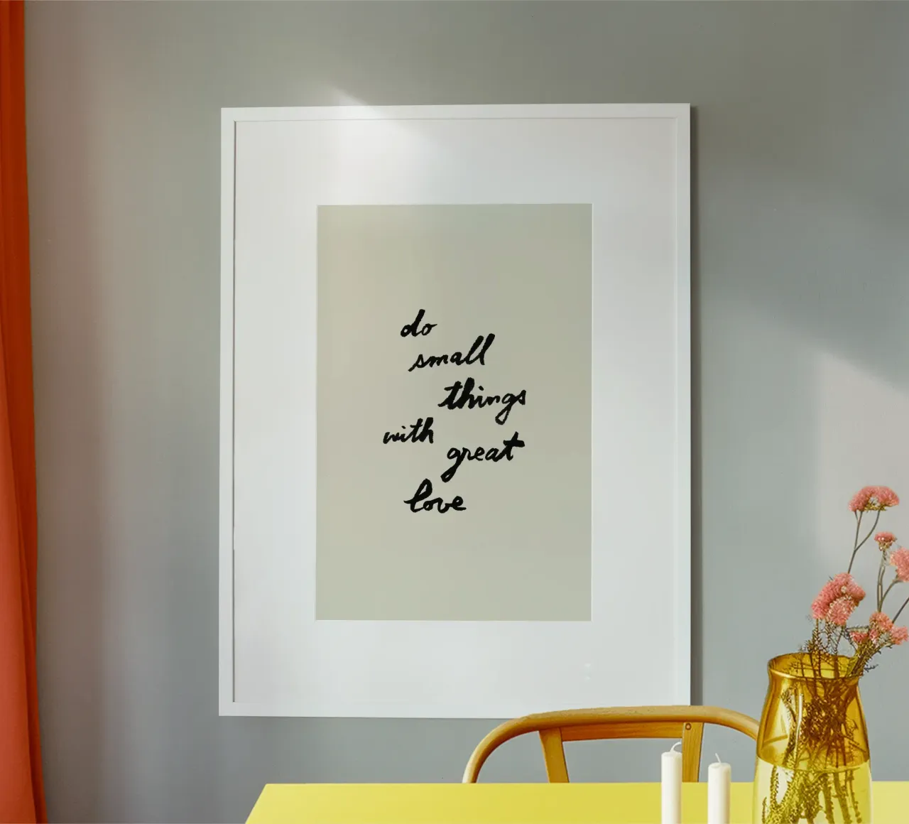 Do Small Things With Great Love poster by intemporalis