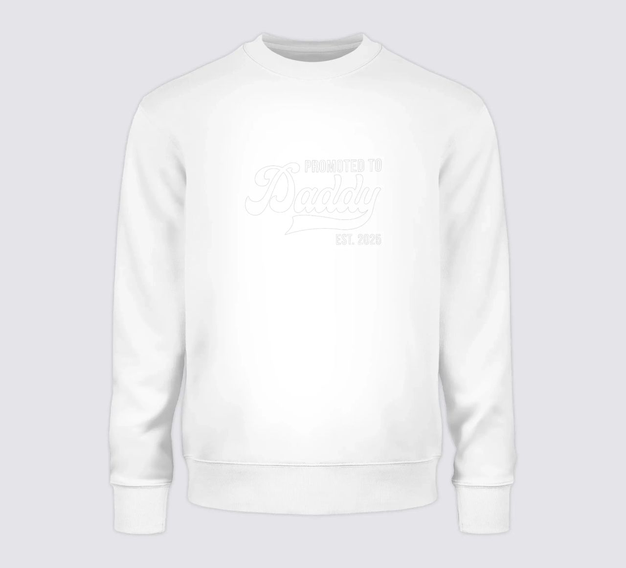 Promoted to Daddy Est. 2025 sweat de edsonramosart