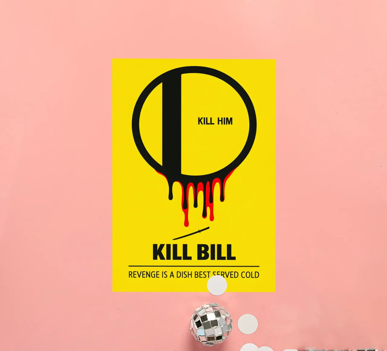 Kill Bill - Kill Him Print adesivo da MoviesArt