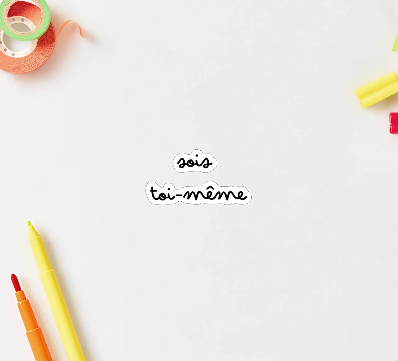 Sois toi même sticker by TCHAK ART