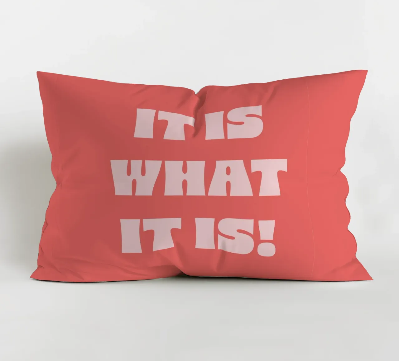 It is what it is Kissen von we line studio - art