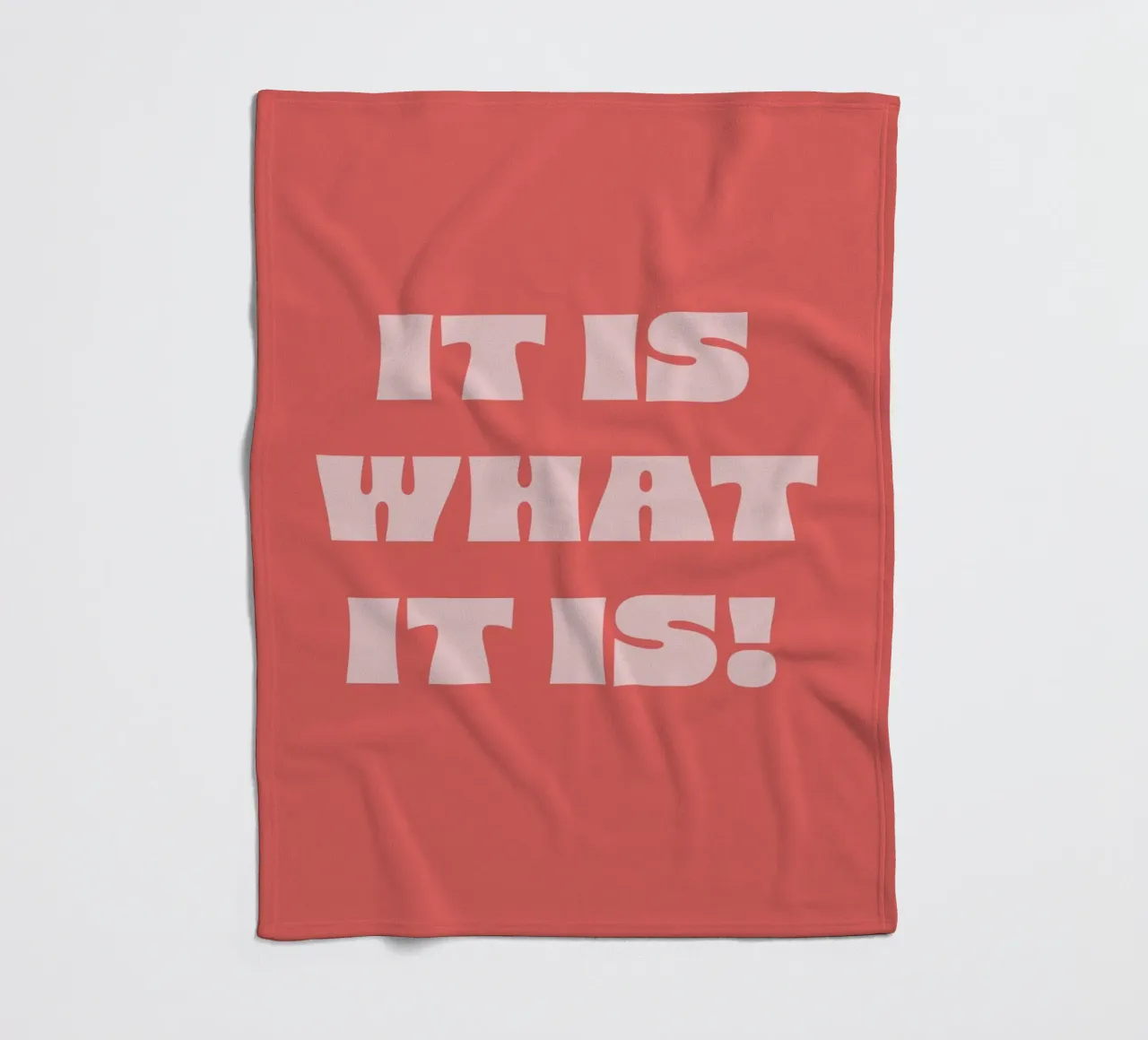 It is what it is coperta in pile da we line studio - art