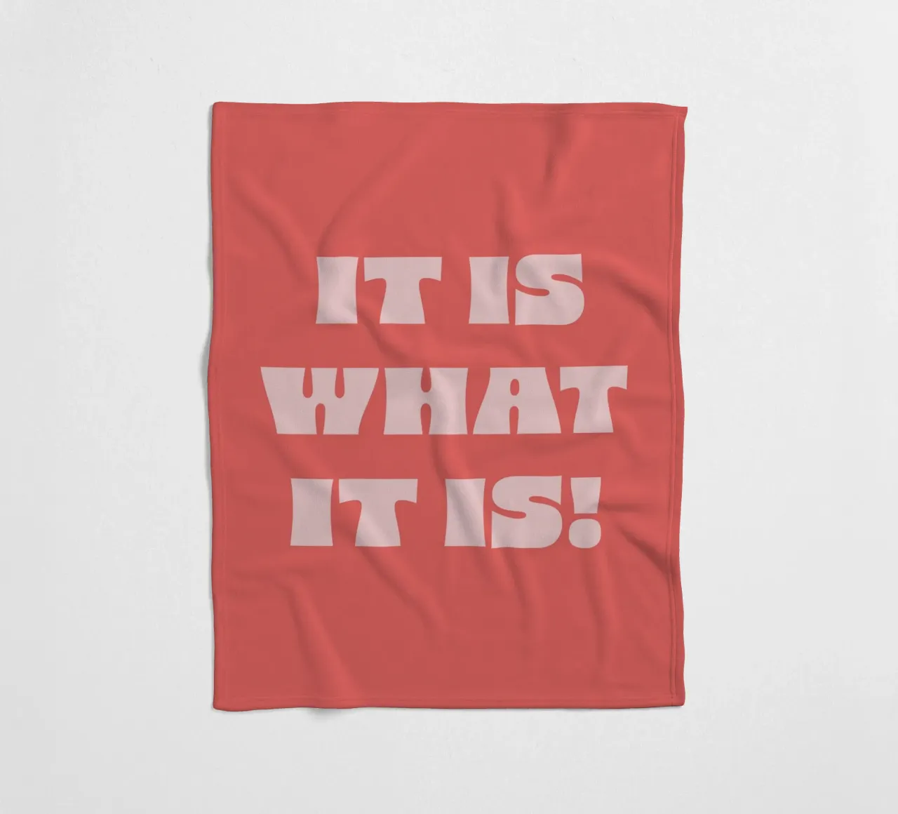 It is what it is coperta in pile da we line studio - art