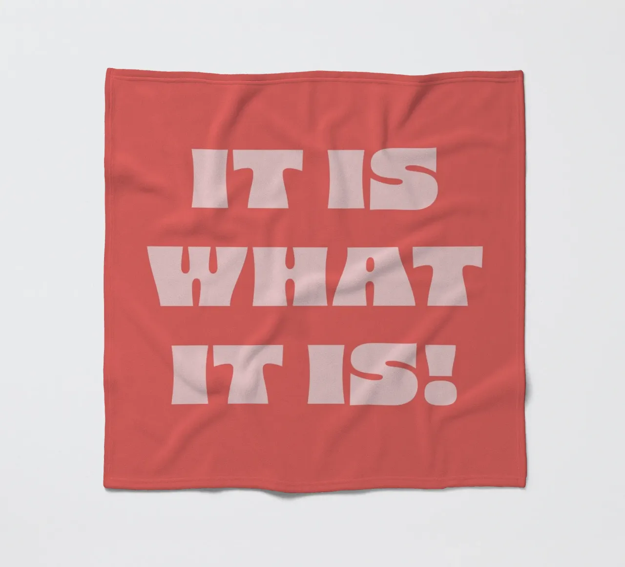It is what it is coperta in pile da we line studio - art