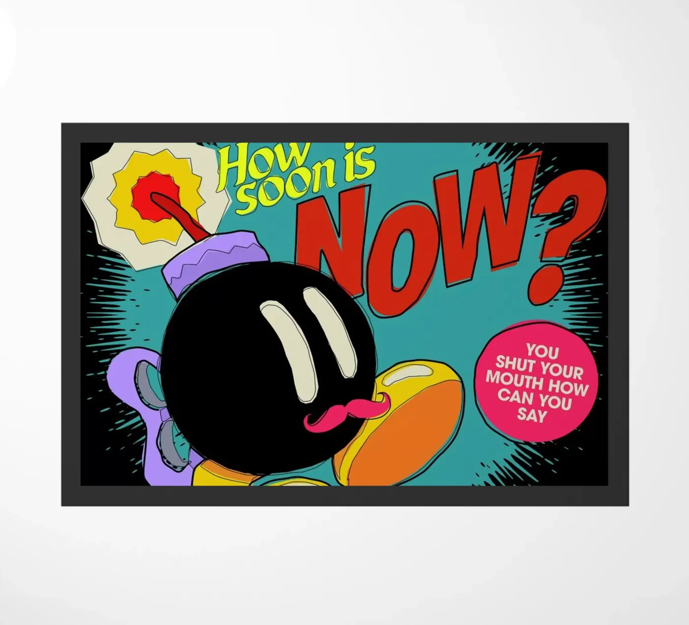 How Soon doormat by Butcher Billy