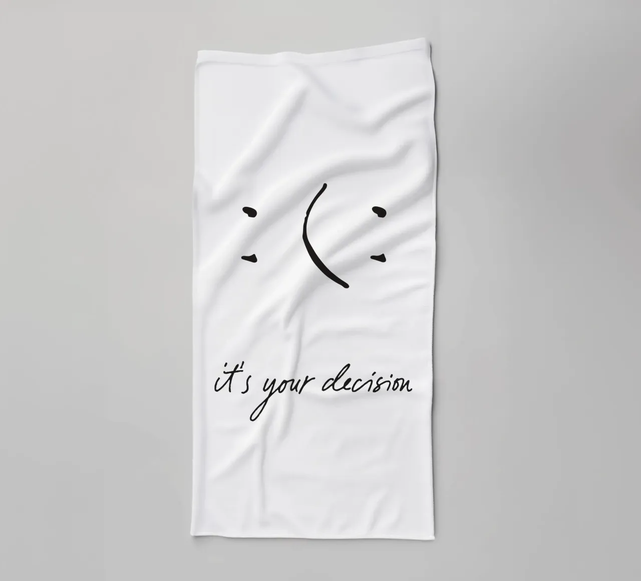It’s Your Decision towel by QuooodZ by MooodzArt