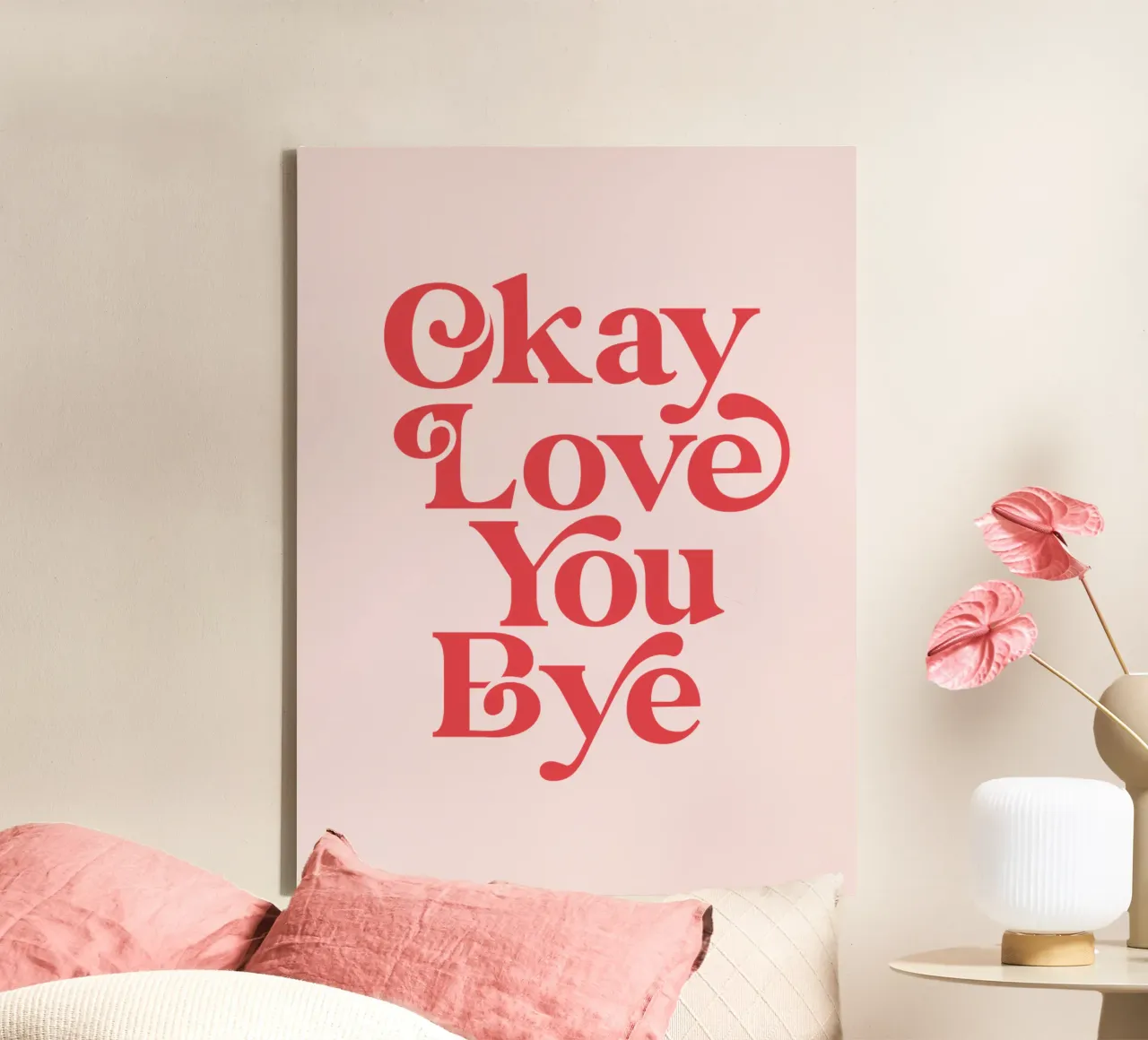 Okay Love You Bye Stylish Typography Print in Red and Pink canvas by THE MOTIVATED TYPE