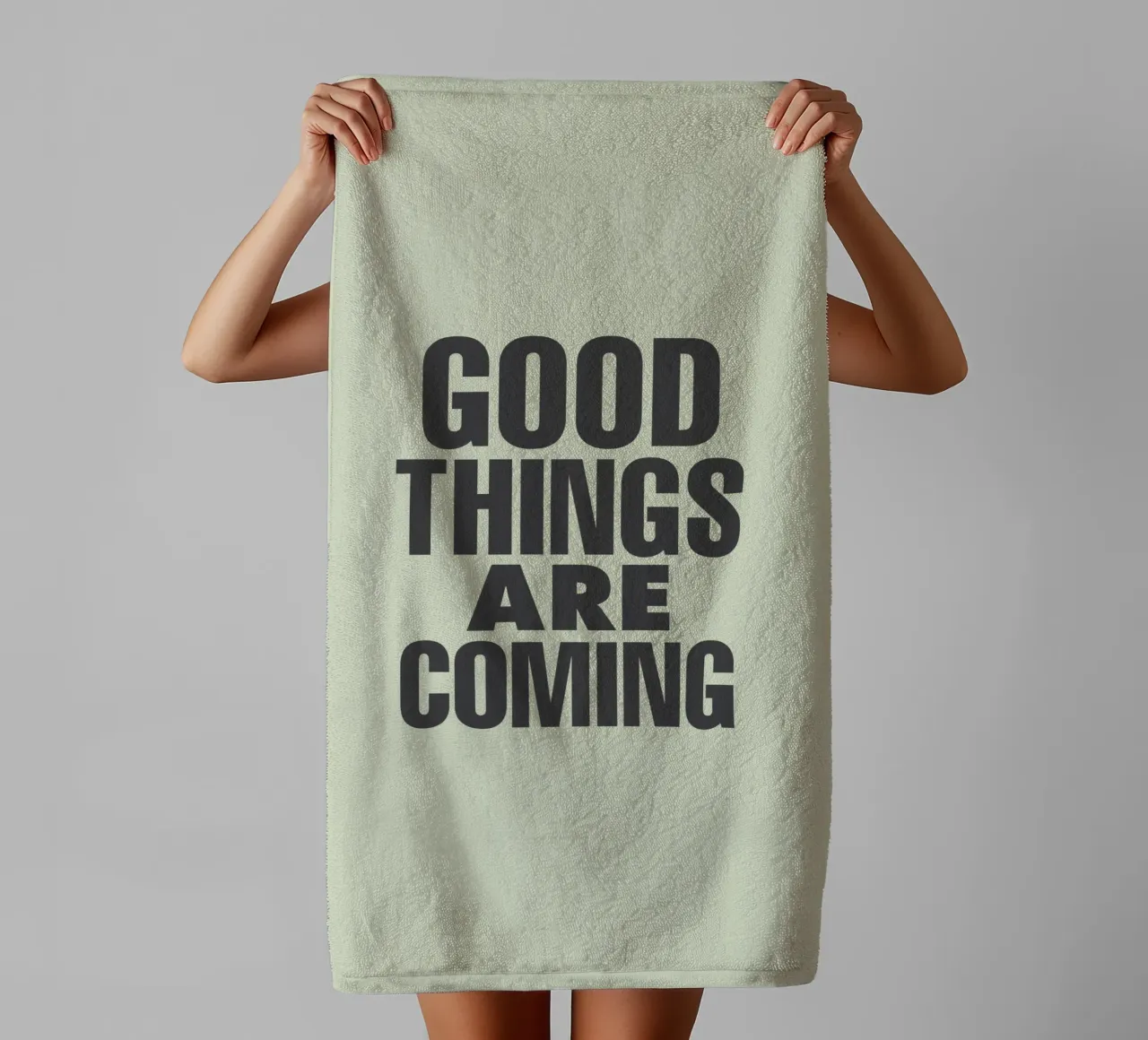 Good Things Are Coming Optimistic Typography Print Design towel by THE MOTIVATED TYPE
