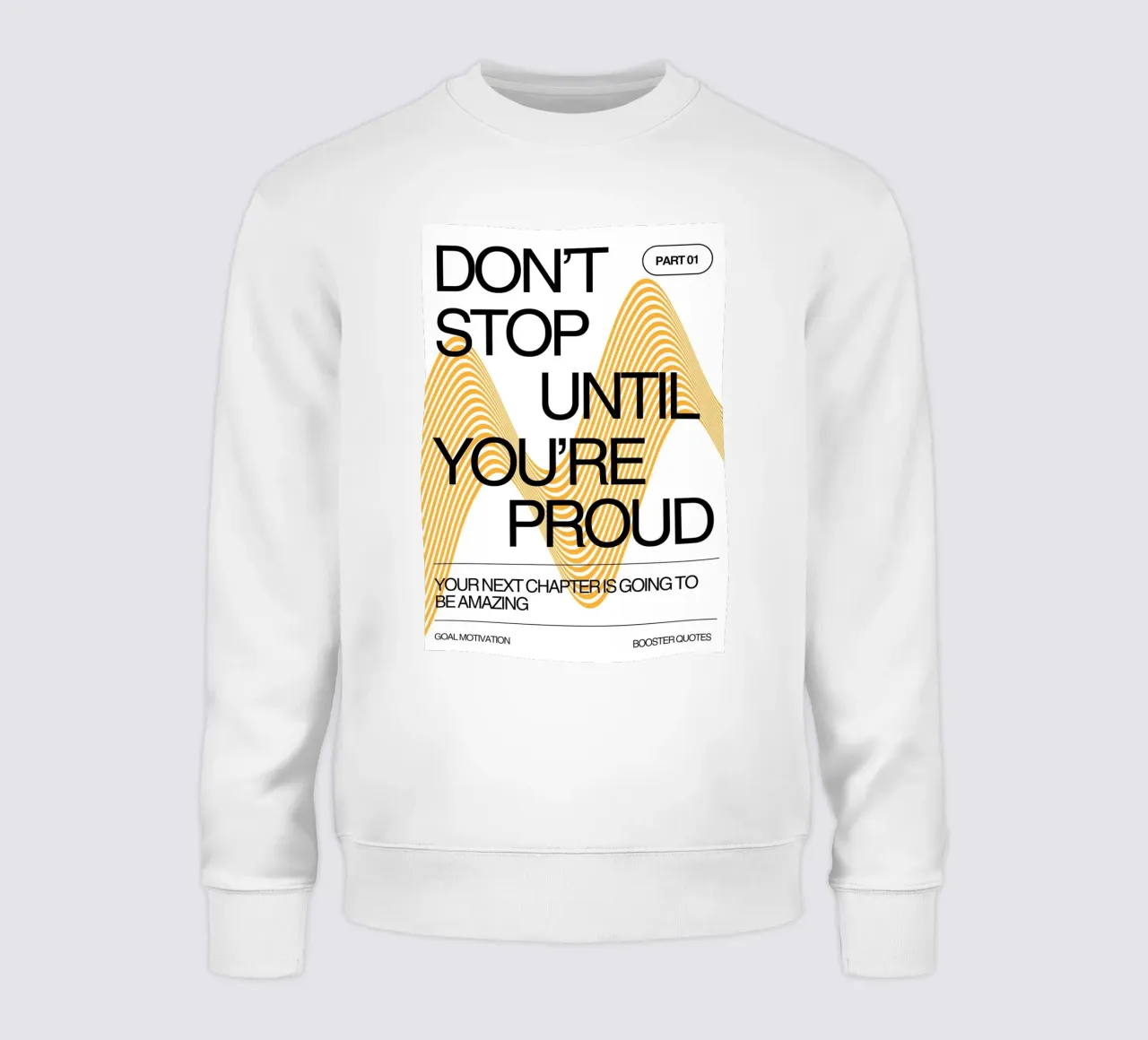 DON‘T STOP UNTIL YOU‘RE PROUD sweatshirt by Einfach Uebel