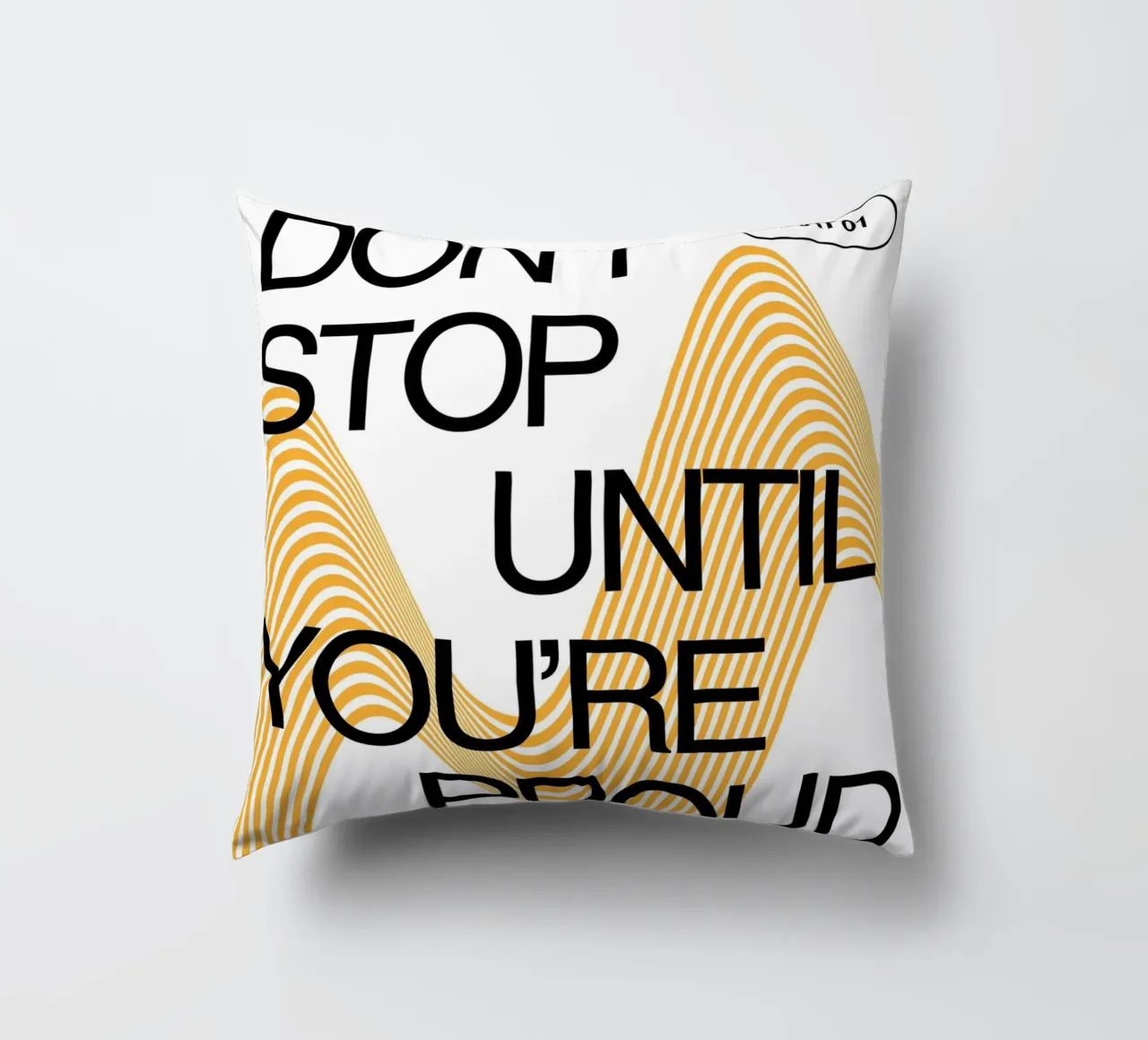 DON‘T STOP UNTIL YOU‘RE PROUD cuscino da Einfach Uebel