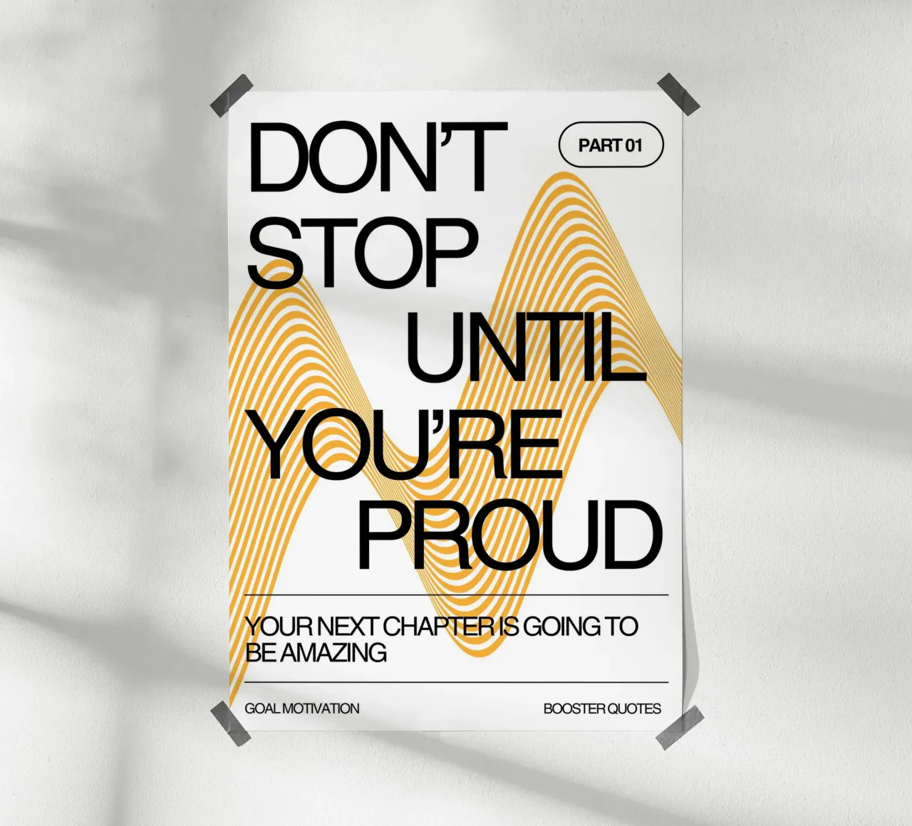 DON‘T STOP UNTIL YOU‘RE PROUD poster con telaio in plastica da Einfach Uebel