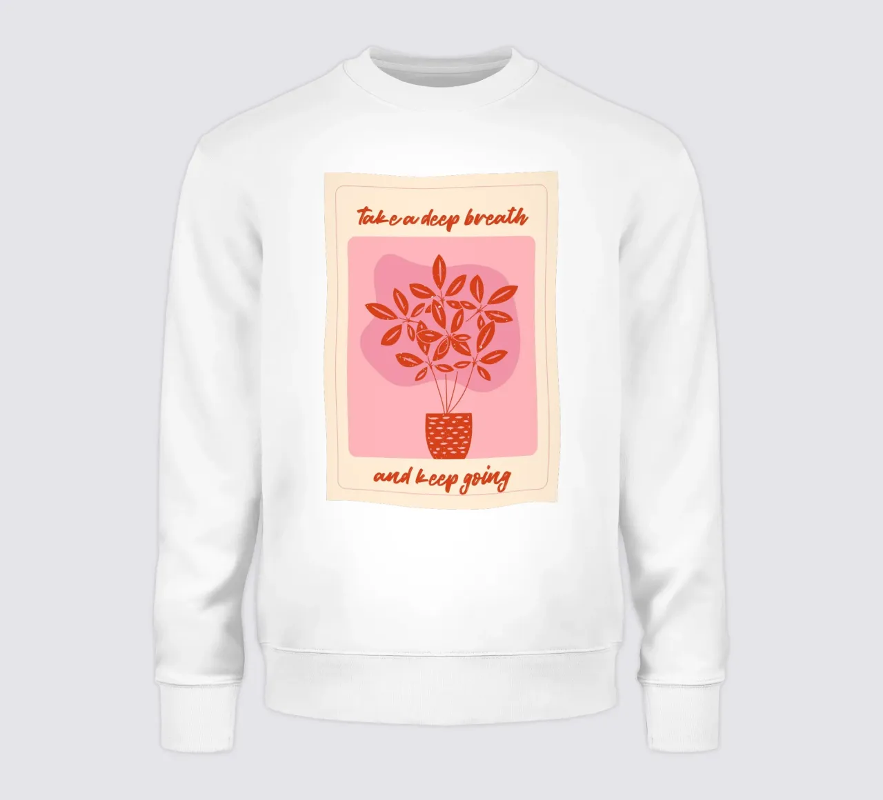 "Take a Deep Breath" Botanical Art Print - Calm & Motivating sweatshirt by ClubArt