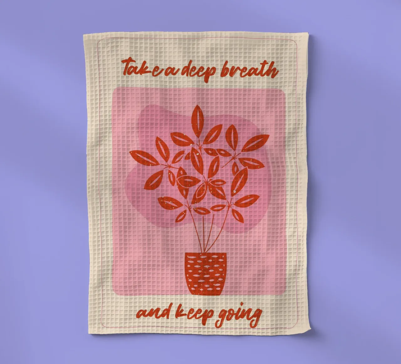 "Take a Deep Breath" Botanical Art Print - Calm & Motivating tea towel by ClubArt