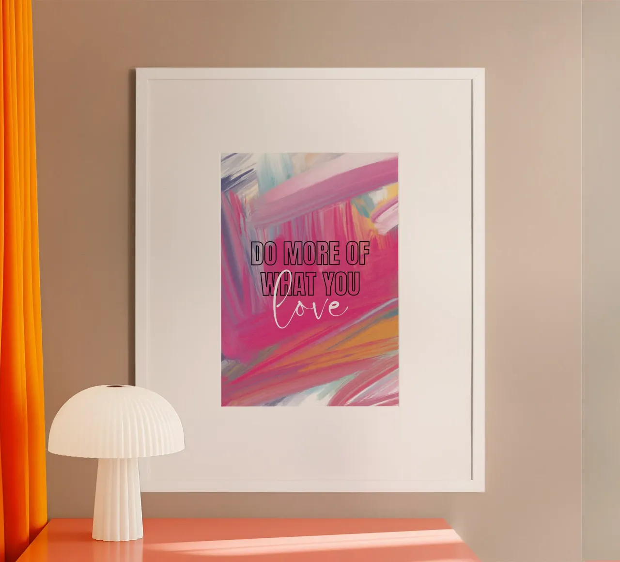 Arte astratta "Fai di più di ciò che ami" - Vibrante e poster con telaio in plastica da ClubArt