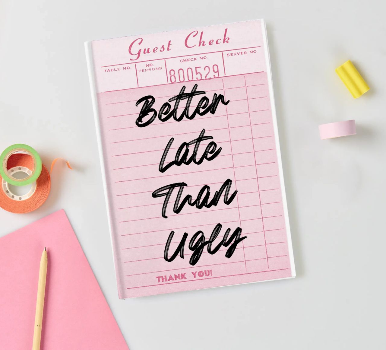 "Better Late Than Ugly" Retro Guest Check Art - Humorous Chi notebook by ClubArt