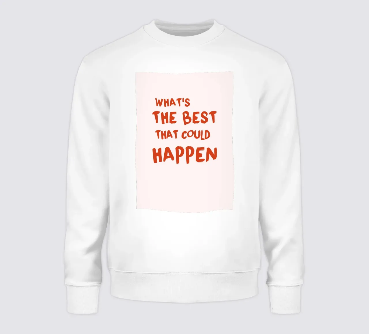 "Was ist das Beste, was passieren kann" Bold Art - Optimistisch Sweatshirt von ClubArt