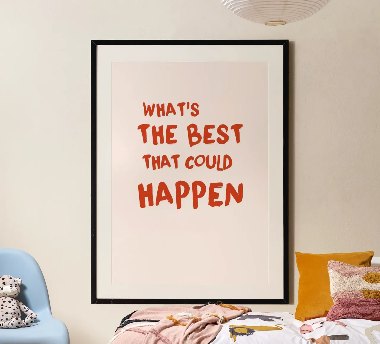 "What's the Best That Could Happen" Bold Art - Optimistic hahnemühle by ClubArt