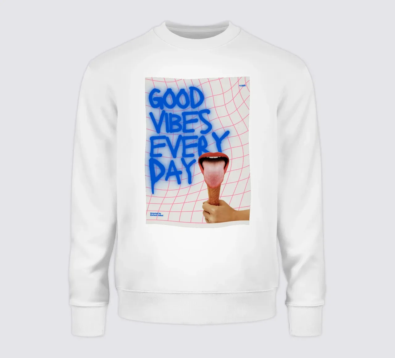 GOOD VIBES EVERY DAY sweatshirt by Einfach Uebel