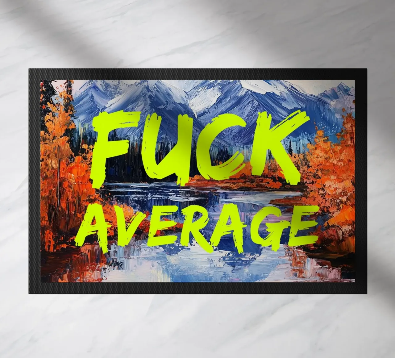 F*CK AVERAGE doormat by fraeuleinvonfuchs