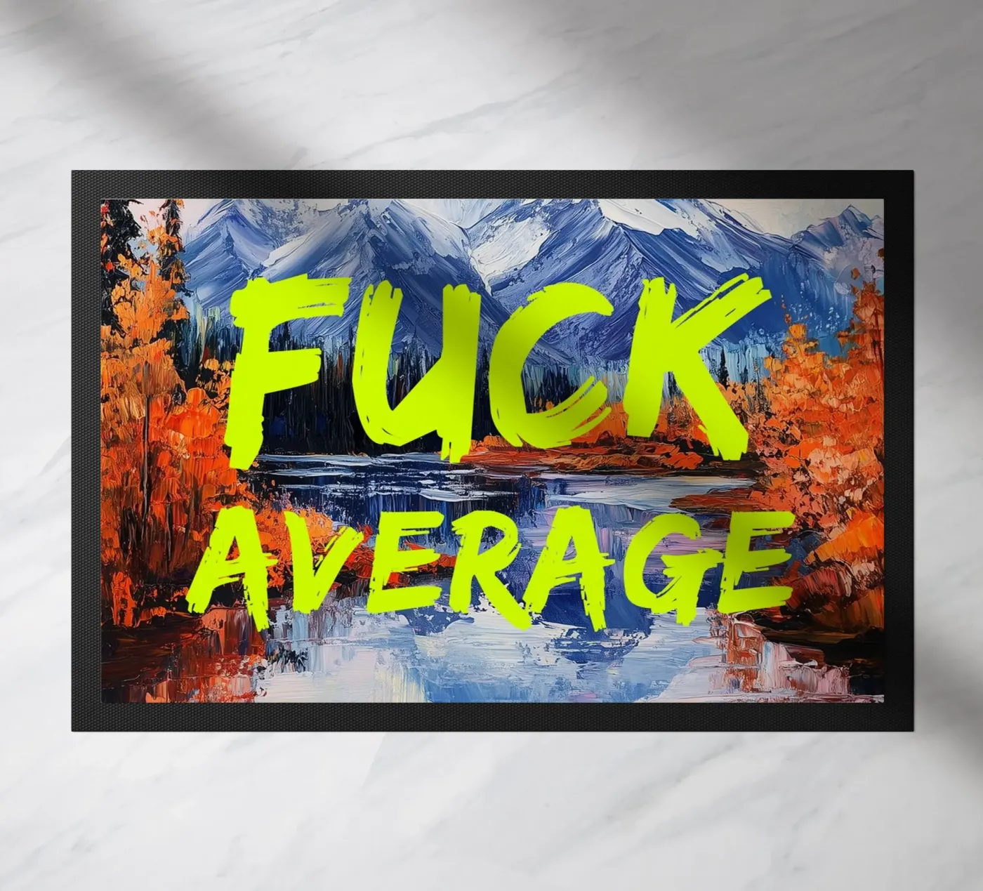 F*CK AVERAGE doormat by fraeuleinvonfuchs