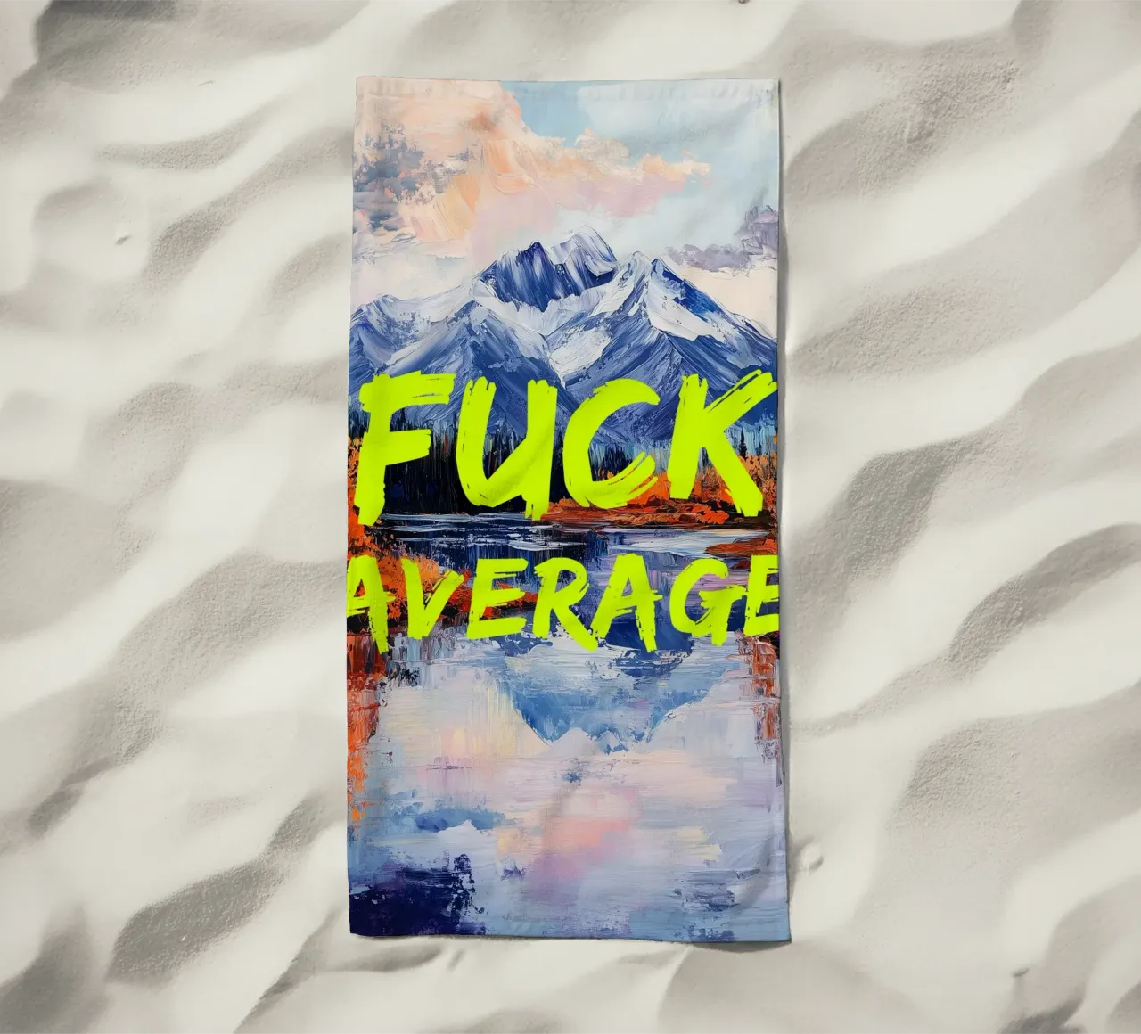 F*CK AVERAGE beach towel by fraeuleinvonfuchs