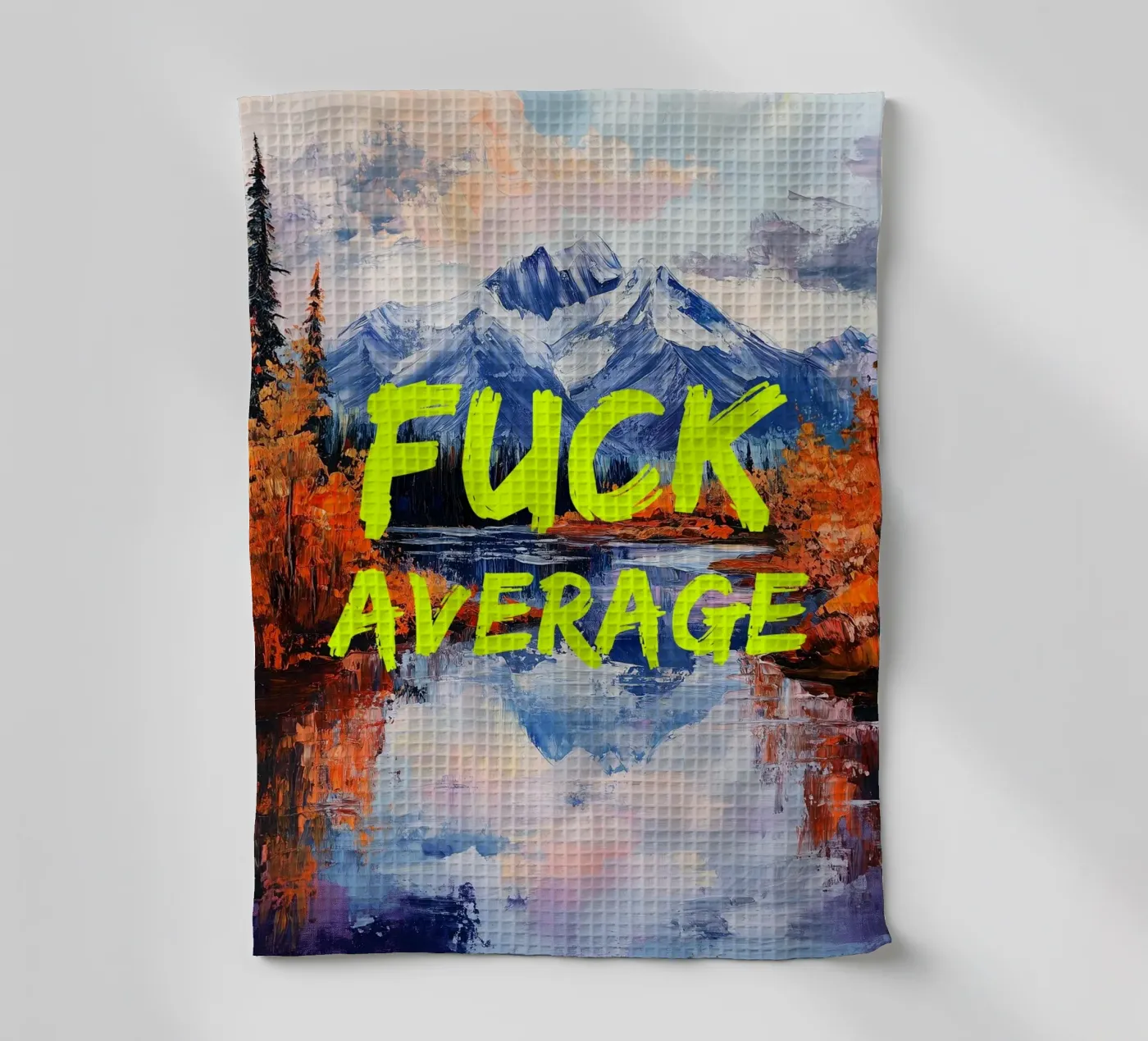 F*CK AVERAGE torchon de fraeuleinvonfuchs