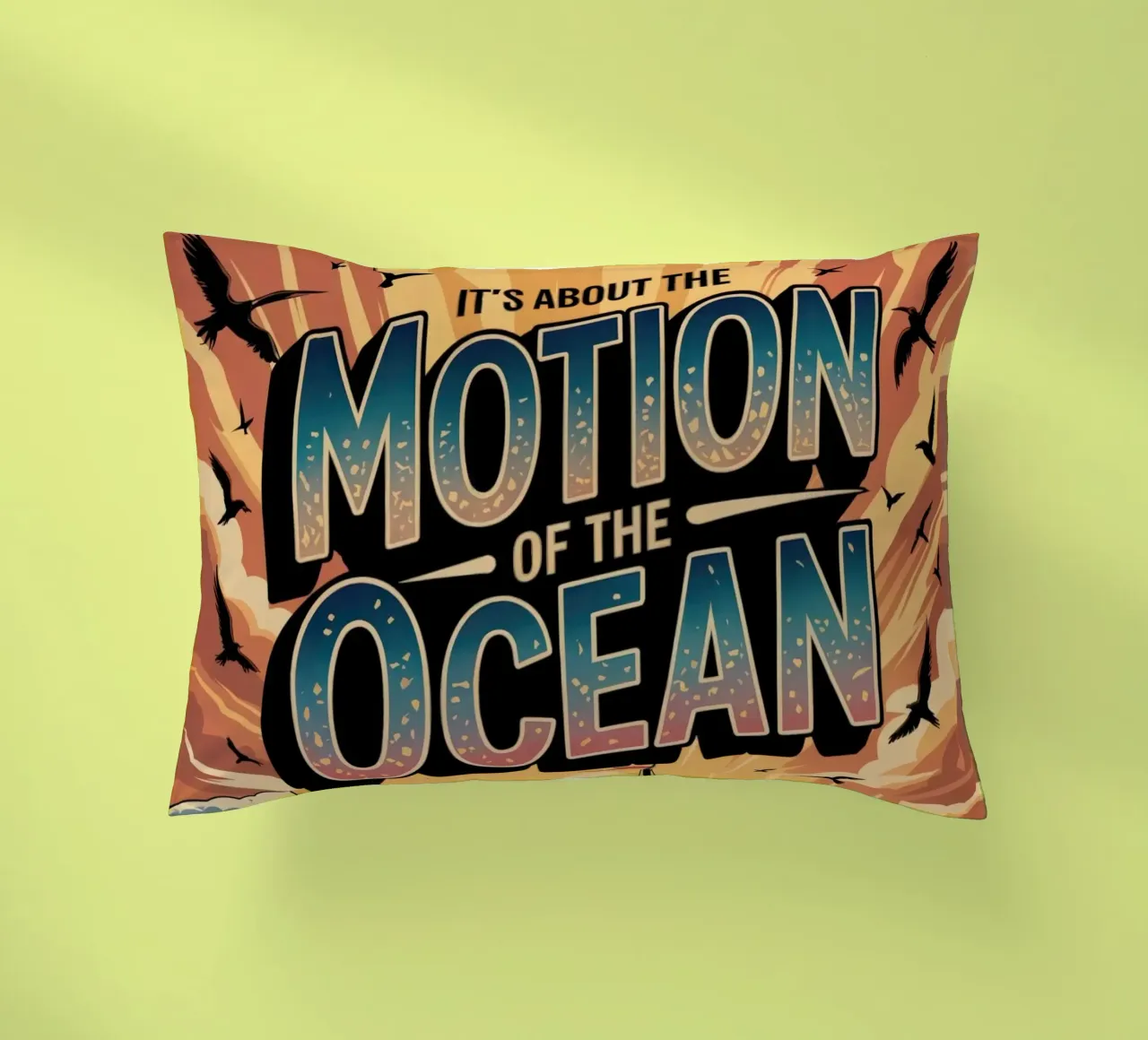 It's about the motion of the ocean cuscino da RB-Quotes