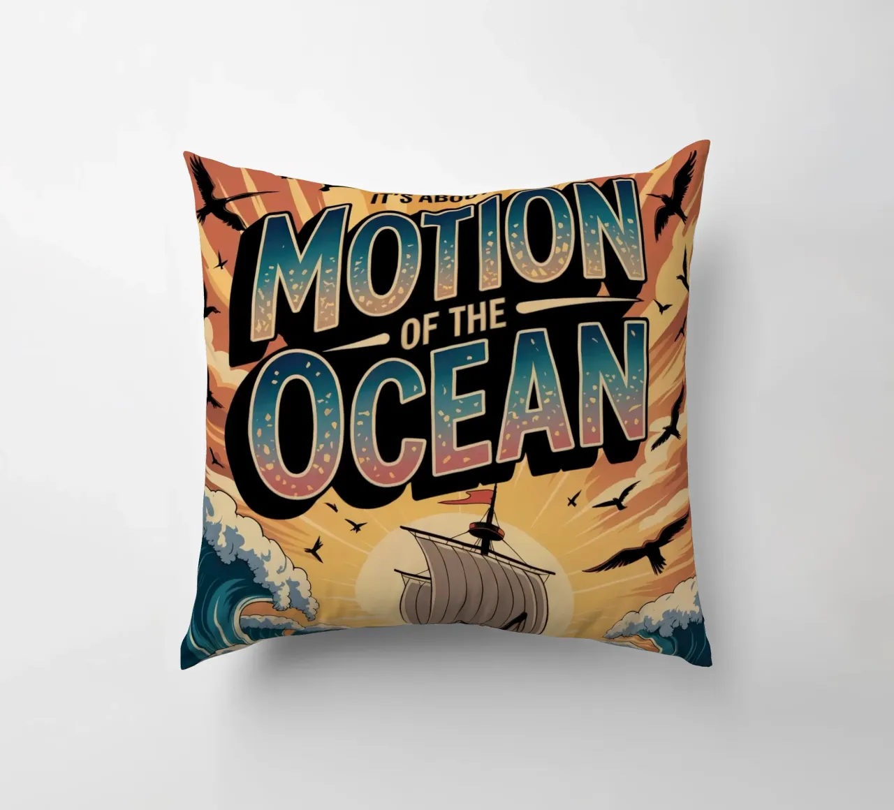 It's about the motion of the ocean cuscino da RB-Quotes
