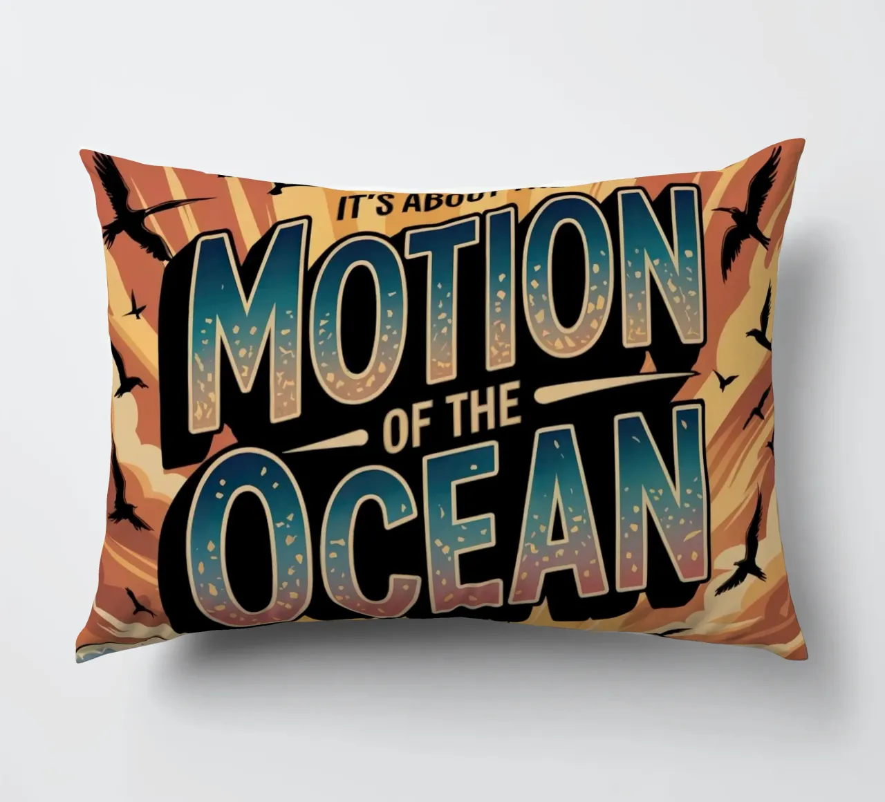 It's about the motion of the ocean cuscino da RB-Quotes