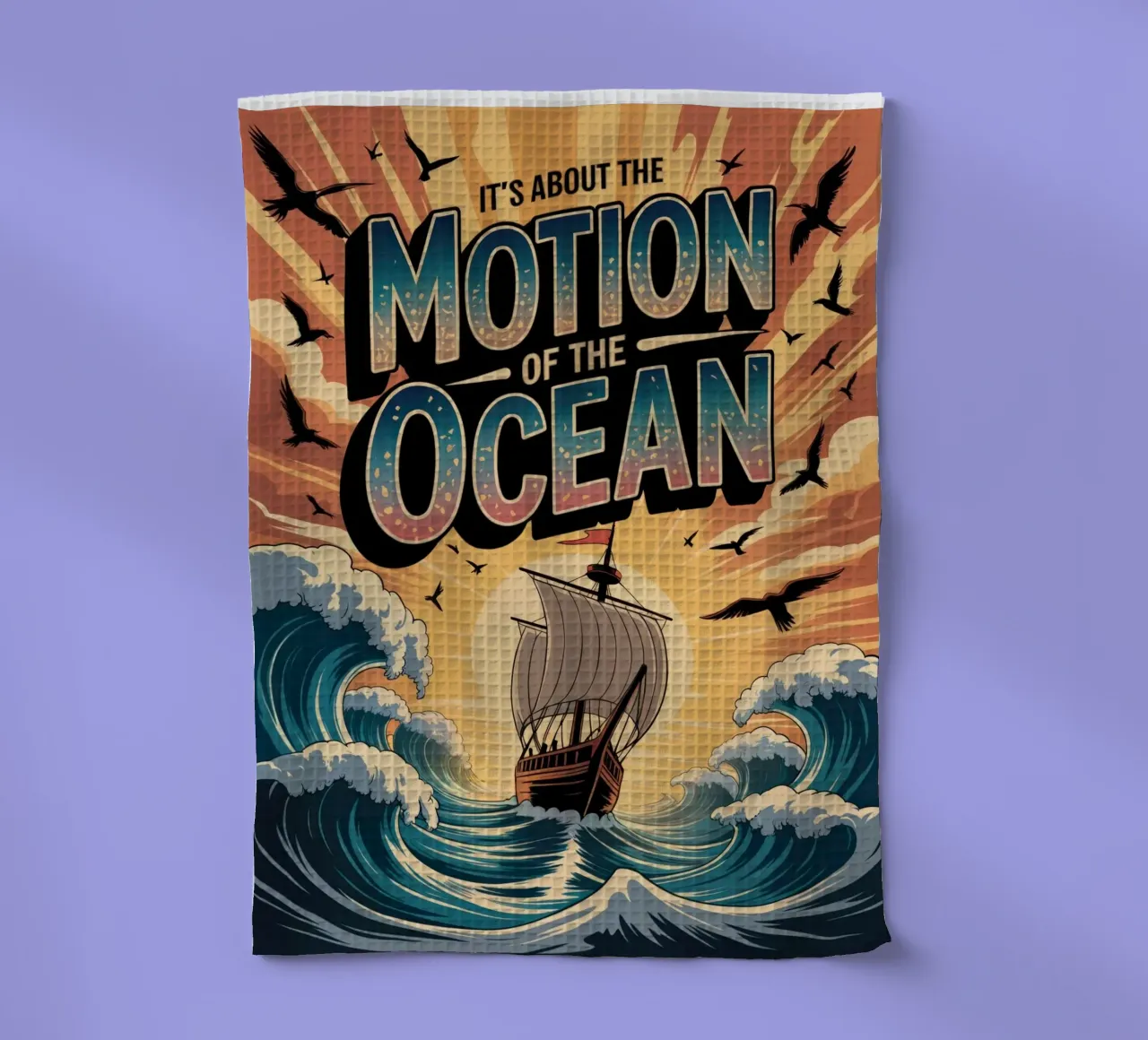It's about the motion of the ocean canovaccio da cucina da RB-Quotes