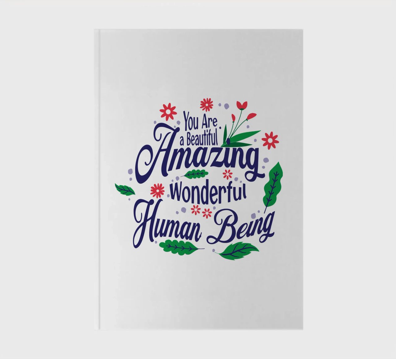 You Are a Beautiful Amazing notebook by Gunawan Rb