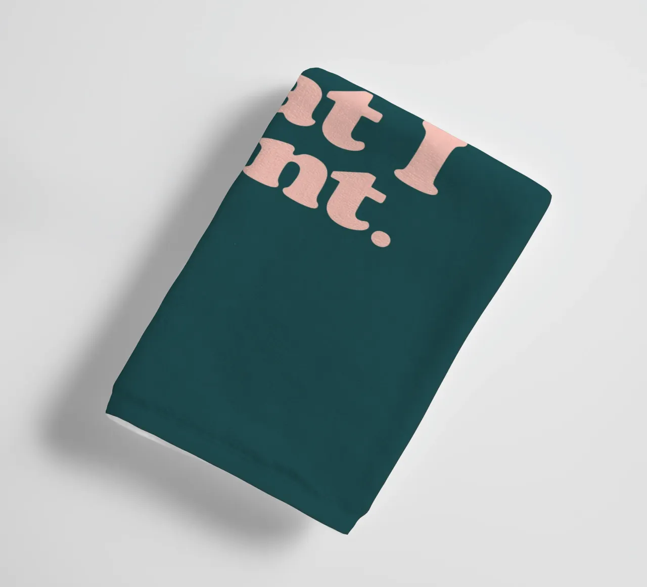 I Do a Thing Called What I Want Typography Print Green Peach towel by THE MOTIVATED TYPE