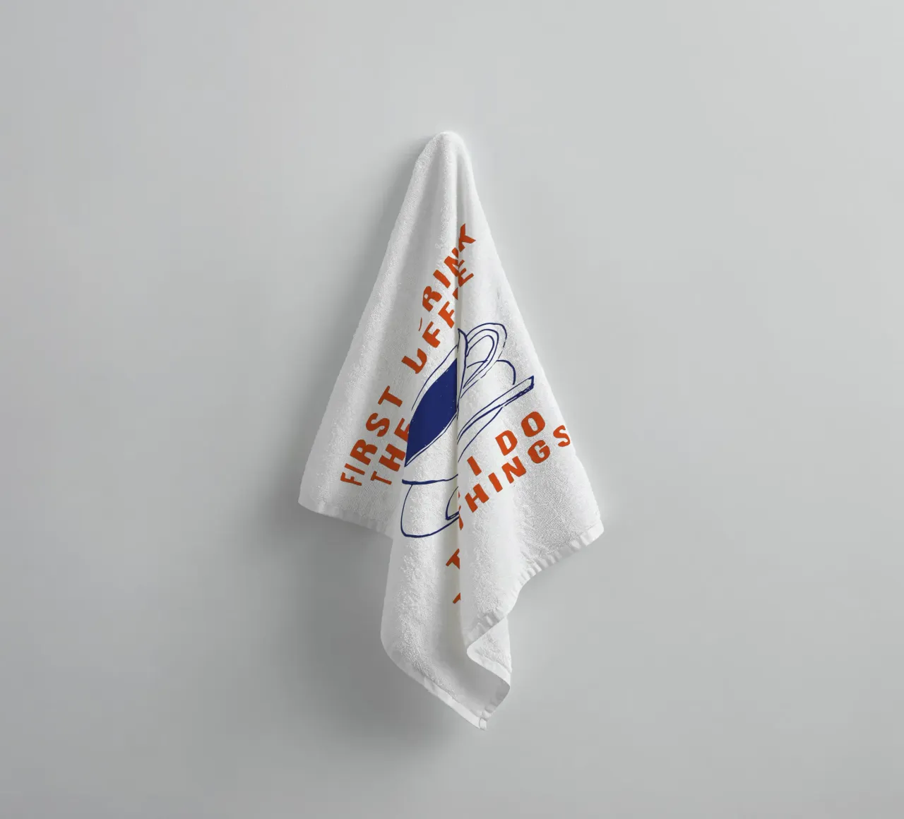 First I Drink the Coffee Then I Do the Things Typography towel by THE MOTIVATED TYPE