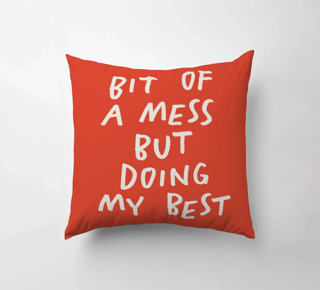 Bit of a Mess But Doing My Best Typography Print Red White decorative cushion by THE MOTIVATED TYPE